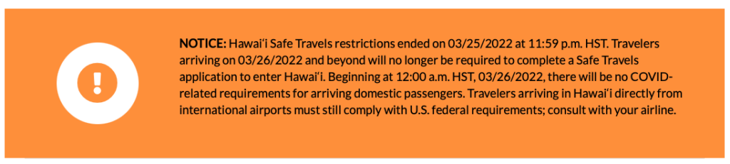 Notice Hawai'i Safe Travels restrictions ended on 03/25/2022 - Hawaii Safe Travels Program Comes To An End